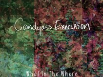 Candyass Execution