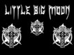 LITTLE BIG MOON (official)