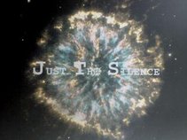 just the silence