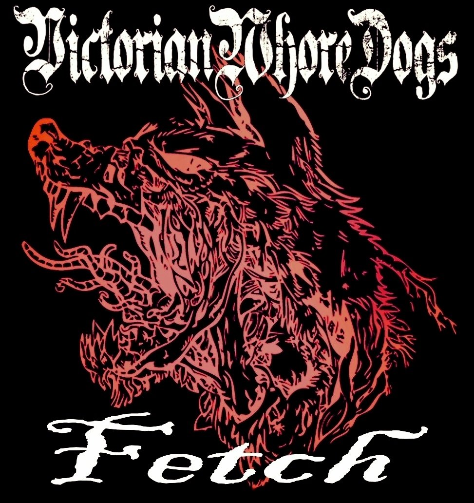 Victorian Whore Dogs | ReverbNation