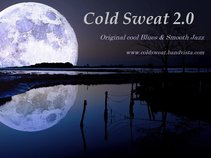 Cold Sweat 2.0