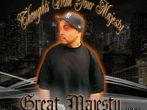 GREAT MAJESTY