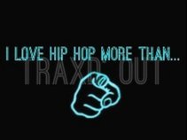TRAXD' OUT