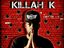Killah K.