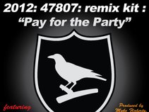 2012: 47807: remix_kit: Pay For The Party