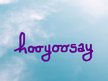 hooyoosay