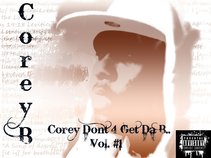 Corey Dont 4 Get Da B. (Corey B.)
