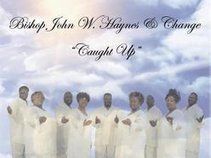 Bishop John W. Haynes & Change