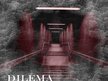 Dilema