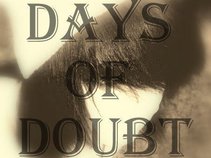 Days Of Doubt
