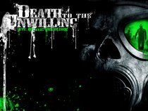 Death To The Unwilling