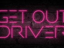 Get Out Driver
