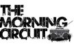 The Morning Circuit