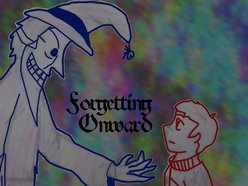 Image for Forgetting Onward