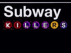 Subway Killers