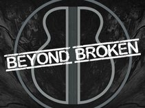 BEYOND BROKEN