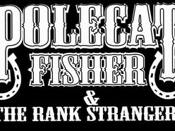 Image for Polecat Fisher & the Rank Strangers