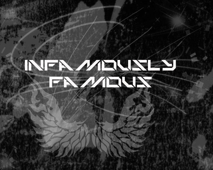 Infamously Famous | ReverbNation