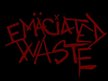 Emaciated Waste