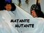 Matante Mutante