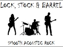 Lock Stock & Barrel