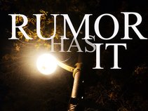 Rumor Has It