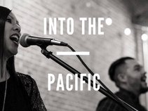 Into The Pacific