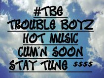 Trouble Boyz