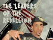 The Leaders of the Rebellion