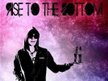 Rise to the Bottom