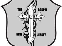 The GOSPEL ENFORCERS N.J.
