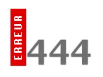 Erreur 444
