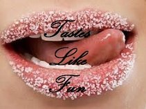 Tastes Like Fun