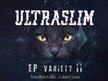 Ultra Slim