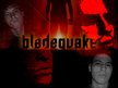 bladequake