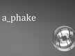 a_phake