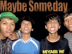 Maybe Someday