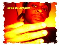 BERN DA ARSONIST