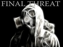 FINAL THREAT