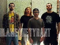Blame The Tyrant