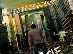 Image for Annihilate The Hero