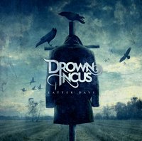 1391509123 drown incus latter days