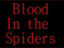 Blood In the Spiders