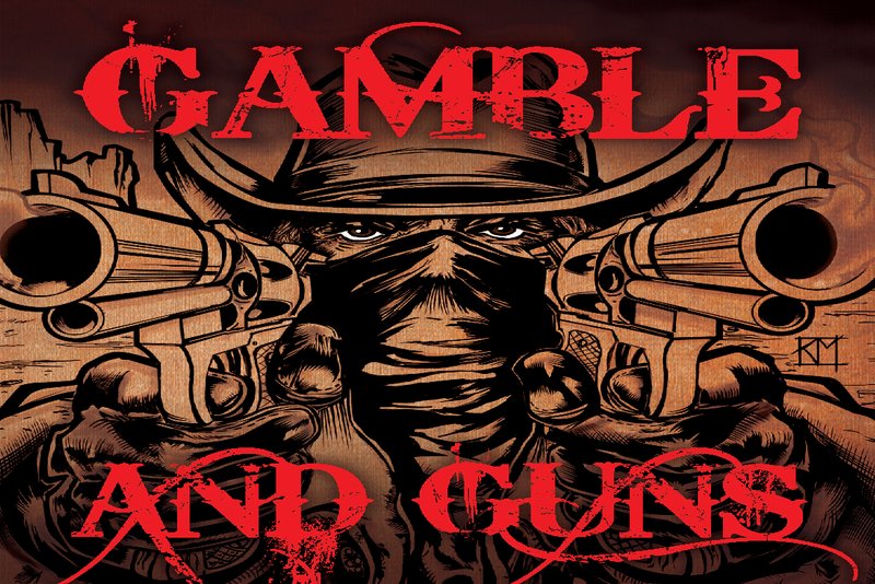 Gamble & Guns