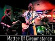 Matter of Circumstance