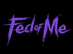 Image for Fed of Me