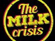 The Milk Crisis