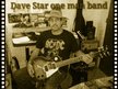 Dave Star one man band