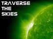 Traverse the Skies