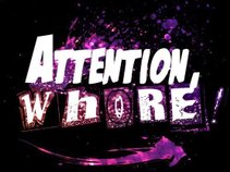 Attention , Whore
